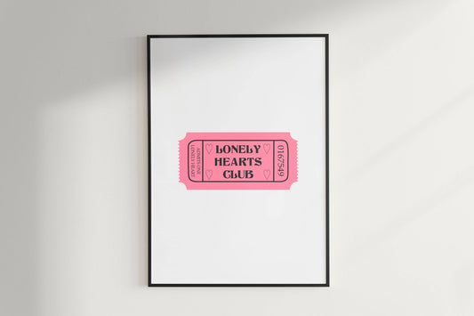 Lonely Hearts Club Movie Ticket Print - Break Up Gifts: A4