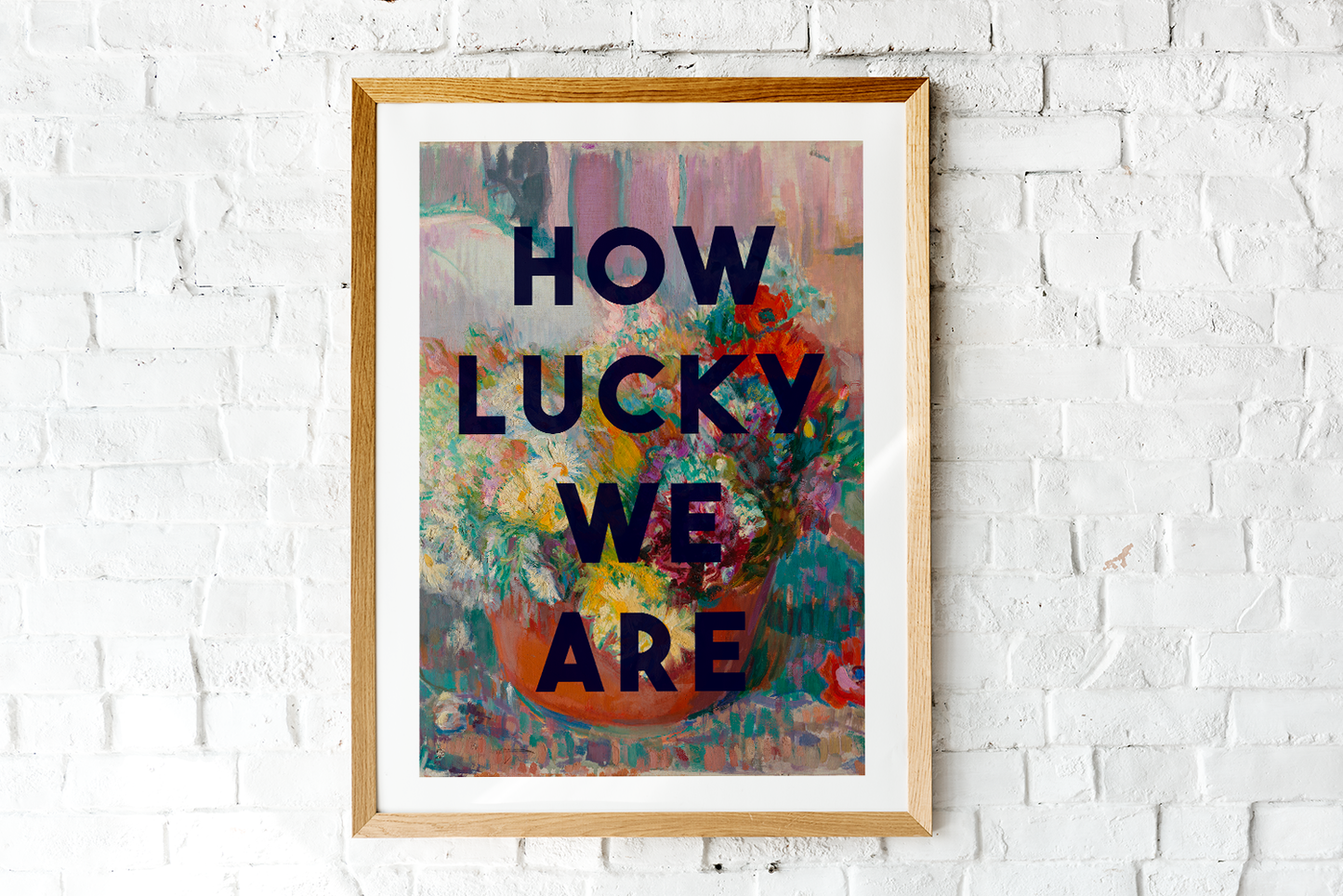 How Lucky We Are Wall Print
