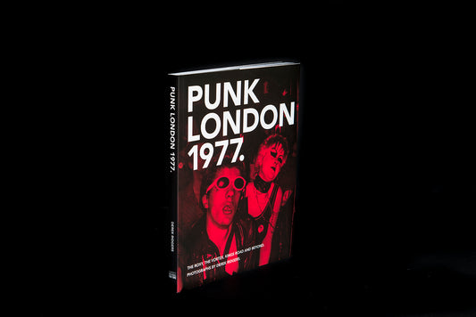 Punk London 1977 (Signed Copy)